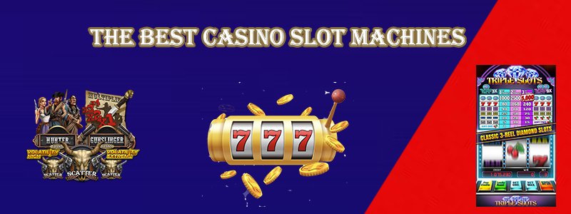 The Best Casino Slot machines
