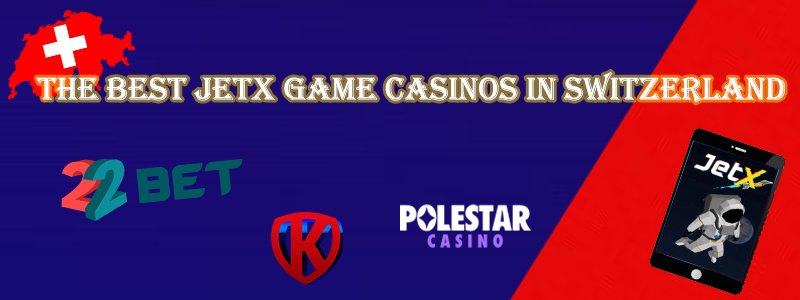 The Best JetX Game Casinos in Switzerland
