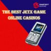 The Best JetX Game Online Casinos